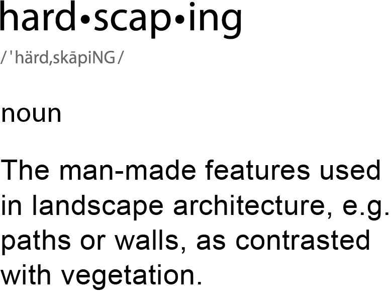 A graphic describing the word, hardscaping.